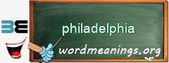 WordMeaning blackboard for philadelphia